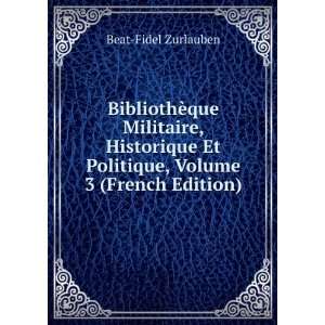   Et Politique, Volume 3 (French Edition) Beat Fidel Zurlauben Books