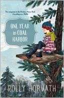One Year in Coal Harbor Polly Horvath Pre Order Now