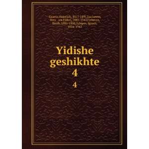  geshikhte. 4 Heinrich, 1817 1891,Lachower, Yeruá¸¥am Fishel 