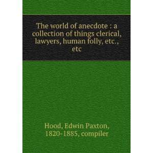  The world of anecdote  a collection of things clerical 