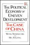 The Political Economy of Uneven Development The Case of China 