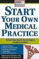   Start Your Own Medical Practice by Judge Huss 