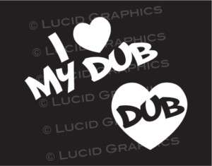 Love Heart My Dub Decal Sticker VW Volkswagen Dubber  