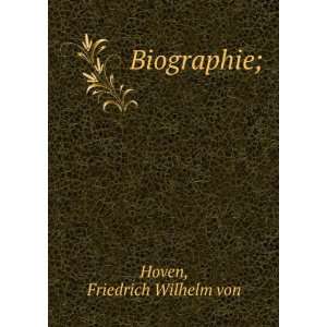 Biographie; Friedrich Wilhelm von Hoven  Books