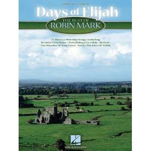  Days of Elijah   The Best of Robin Mark   Piano/Vocal 