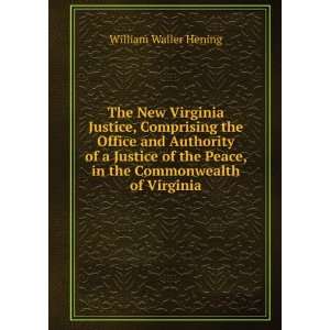   Peace, in the Commonwealth of Virginia William Waller Hening Books