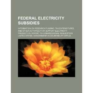  Federal electricity subsidies information on research funding, tax 