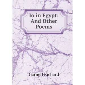  Io in Egypt, and other poems Richard Garnett Books