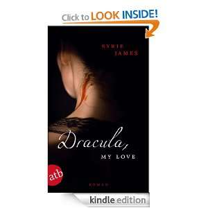 Dracula, my love Roman (German Edition) Syrie James, Ulrike 