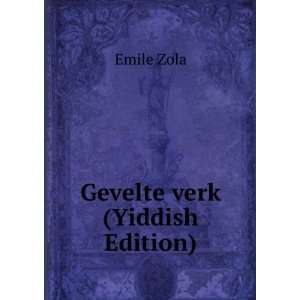  Gevelte verk (Yiddish Edition) Emile Zola Books