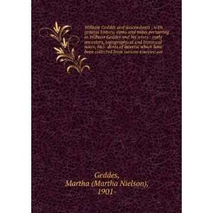   various sources ori Martha (Martha Nielson), 1901  Geddes Books