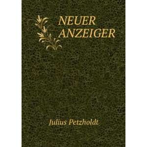  NEUER ANZEIGER Julius Petzholdt Books