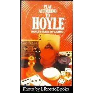   According to Hoyle Albert h. Morehead And geoffrey Mott Smith Books