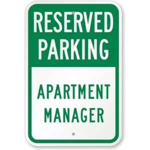  Reserved Parking Apartment Manager Diamond Grade Sign, 18 