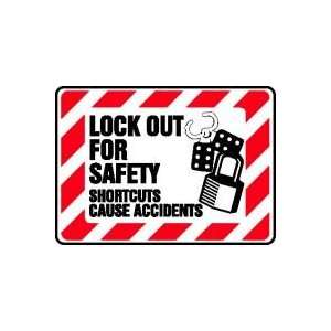 LOCK OUT FOR SAFETY SHORTCUTS CAUSE ACCIDENTS (W/GRAPHIC) Sign   10 x 