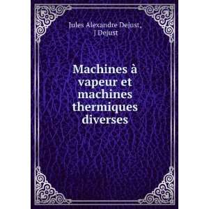  Machines Ã  vapeur et machines thermiques diverses J 