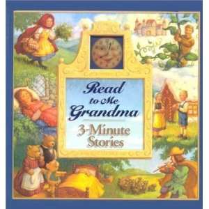    Read to Me Grandma 3 Minute Stories [Hardcover] Editor Books