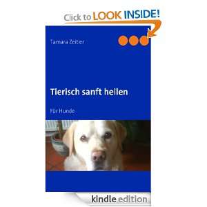 Tierisch sanft heilen Für Hunde (German Edition) Mersina Graves 