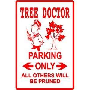    TREE DOCTOR PARKING arborist prune new sign