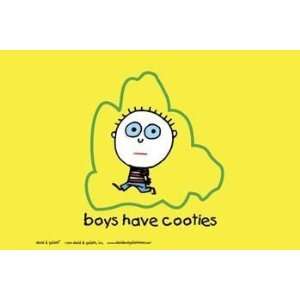 Boys Are Stupid Cooties   Poster by Louis Goldman (36x24)  