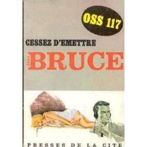  Cessez demettre (OSS 117) Bruce Jean Books