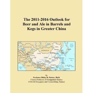    2016 Outlook for Beer and Ale in Barrels and Kegs in Greater China