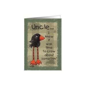  Primitive Long Legged Crow  Birthday for Uncle Card 