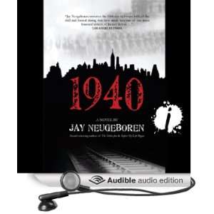  1940 (Audible Audio Edition) Jay Neugeboren, Jeff Woodman Books
