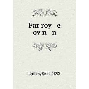  Far roy e ovÌ£n n Sem, 1893  Liptsin Books