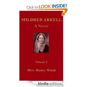 Mildred Arkell A Novel, Volume 2 (of 3) Mrs. Henry Wood  