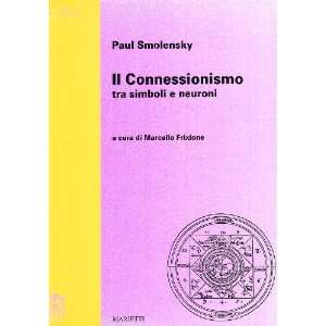   tra simboli e neuroni (9788821194672) Paul Smolenski Books