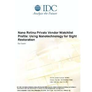 Nano Retina Private Vendor Watchlist Profile Using Nanotechnology for 