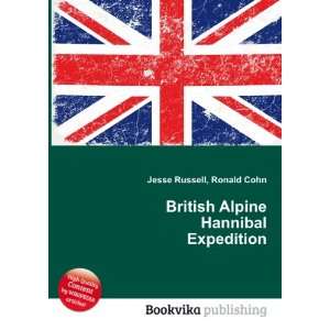   British Alpine Hannibal Expedition Ronald Cohn Jesse Russell Books