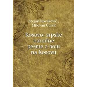  Kosovo srpske narodne pesme o boju na Kosovu Milovan Ä 