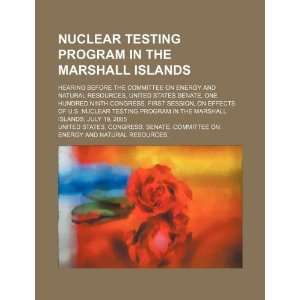 Nuclear testing program in the Marshall Islands hearing before the 