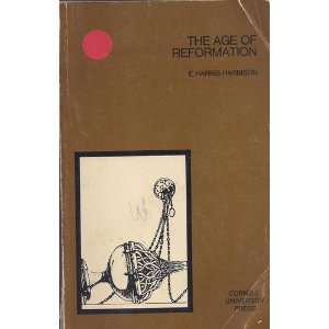  The Age of Reformation E. Harris Harrison Books