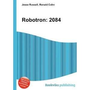  Robotron 2084 Ronald Cohn Jesse Russell Books