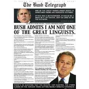  George Bush Political Satire Humour Quotes Poster 24 x 36 