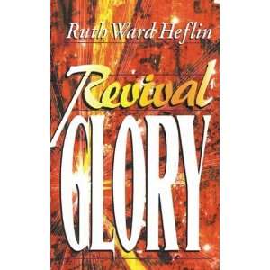  Revival Glory [Paperback] Ruth Ward Heflin Books