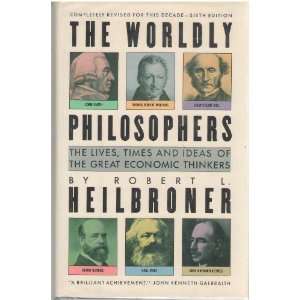   the Great Economic Thinkers Sixth Edition Robert L. Heilbroner Books