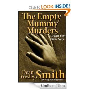 The Empty Mummy Murders A Poker Boy Story Dean Wesley Smith  