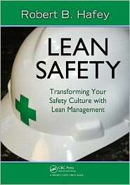 Lean Safety Transforming your Safety Culture with Lean Management 
