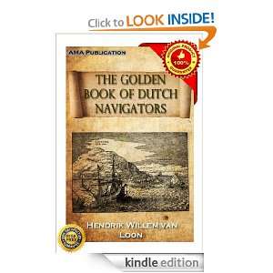 The golden book of the Dutch navigators Hendrik Willem Van Loon 