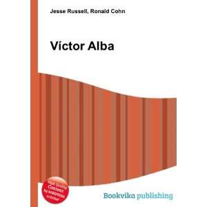  VÃ­ctor Alba Ronald Cohn Jesse Russell Books