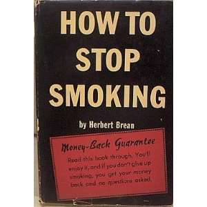  How To Stop Smoking Herbert Brean Books