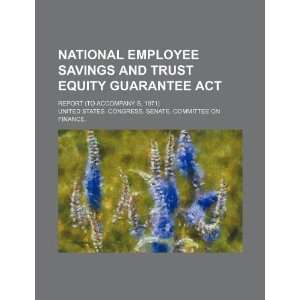  National Employee Savings and Trust Equity Guarantee Act 