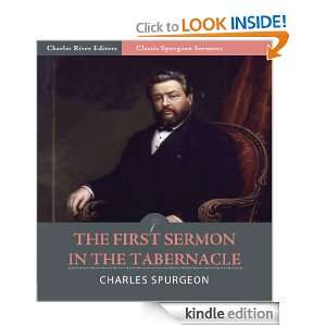 Classic Spurgeon Sermons The First Sermon in the Tabernacle 