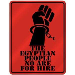  New  The Egyptian People No Are For Hire  Egypt Parking 