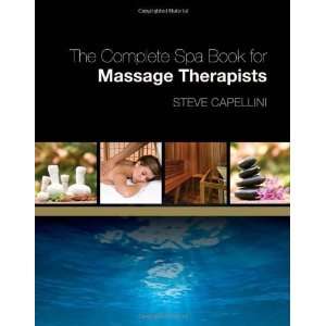   Spa Book for Massage Therapists [Paperback] Steve Capellini Books
