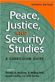 Peace, Justice, and Security Studies A Curriculum Guide, (1588266257 